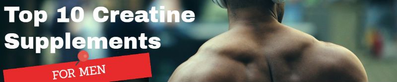 Top 10 Creatine Supplements